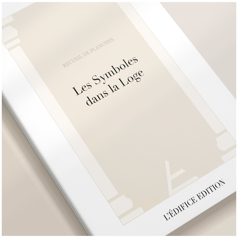 LES SYMBOLES DANS LA LOGE (R111-3) - RECUEIL NUMERIQUE