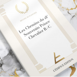 LES CHEMINS DU 18° - PRINCE CHEVALIER ROSE CROIX (R142-P) - RECUEIL PAPIER